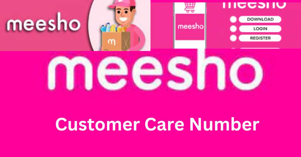 Meesho Customer Care Number