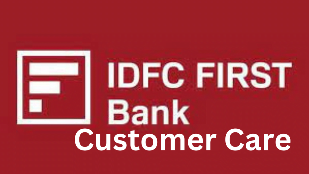 IDFC Bank Customer Care Number