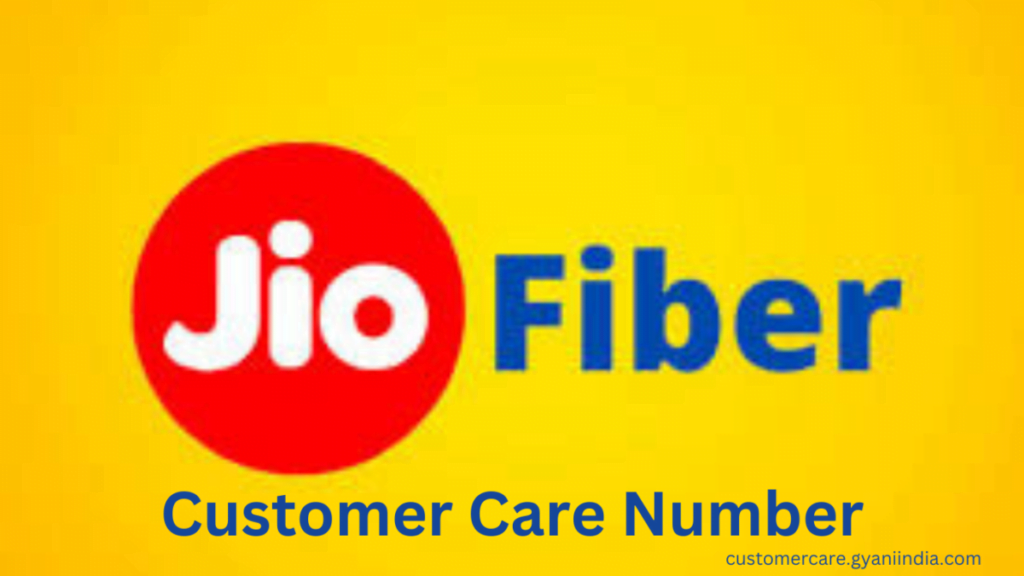 Jio Fiber Customer Care Number