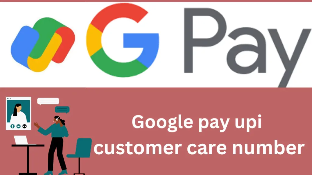 Google Pay Customer Care