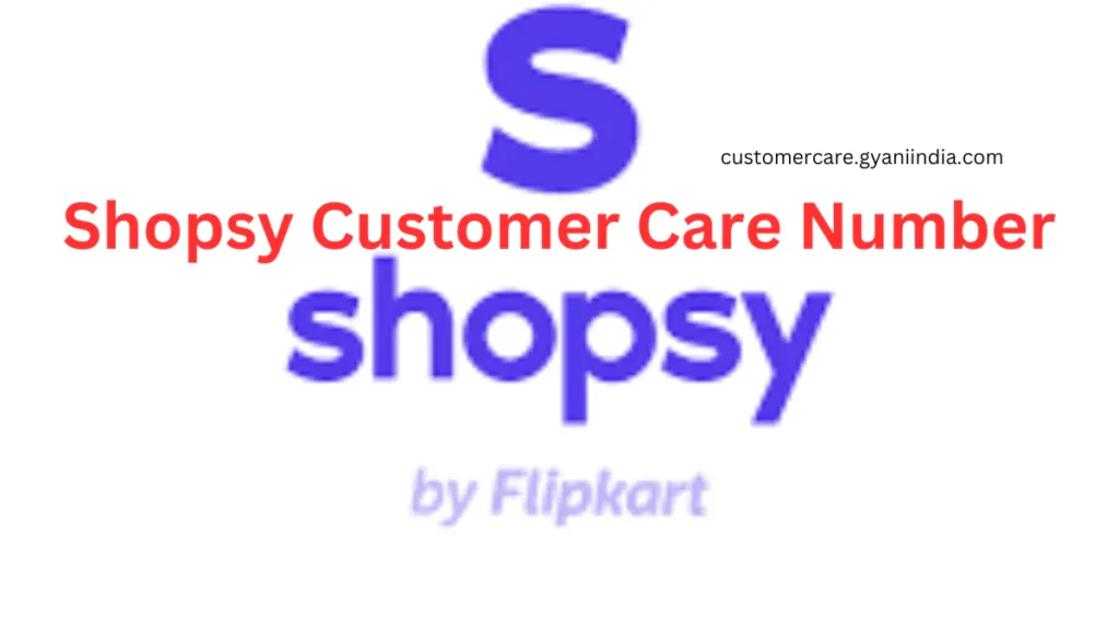 Shopsy Customer Care Number